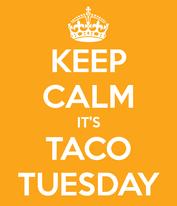 keep calm it's taco tuesday